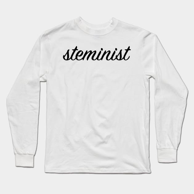 Steminist Long Sleeve T-Shirt by lolosenese